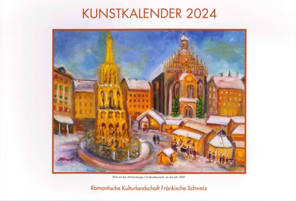 Kunstkalender 2024 - Romantische Kulturlandschaft Fränkische Schweiz