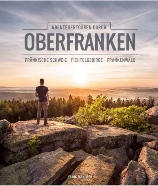Abenteuertouren durch Oberfranken - Fränkische Schweiz - Fichtelgebirge - Frankenwald