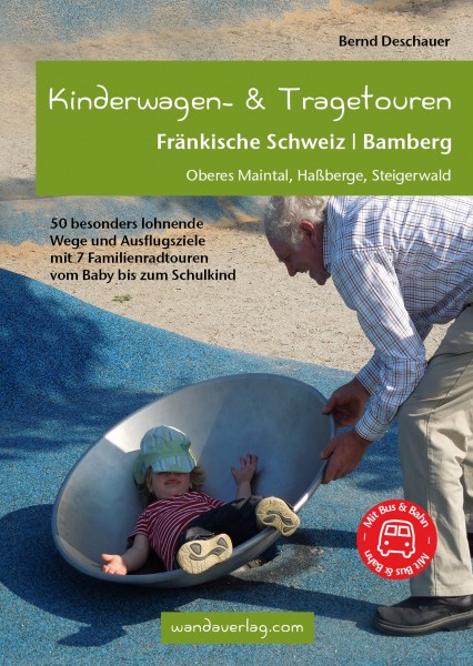Kinderwagen- & Tragetouren Fränkische Schweiz/Bamberg